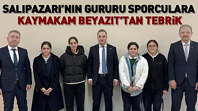 Salıpazarı'nın Gururu Sporculara Kaymakam Beyazıt'tan Tebrik