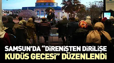 Samsun'da 'Direnişten Dirilişe Kudüs Gecesi' Düzenlendi