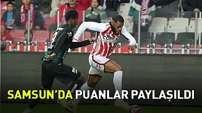 Samsun'da Puanlar Paylaşıldı