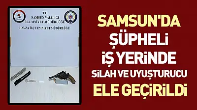 Samsun'da Şüpheli İş Yerinde Silah ve Uyuşturucu Ele Geçirildi