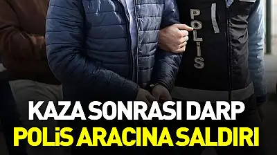 Samsun'da Trafik Kazası Sonrası Darp ve Polis Aracına Zarar