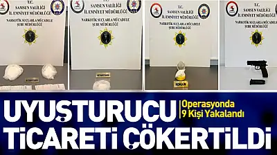 Samsun'da Uyuşturucu Operasyonu: 9 Kişi Yakalandı