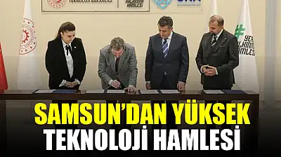 Samsun'dan Yüksek Teknoloji Hamlesi