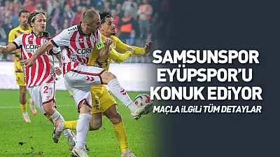 Samsunspor–Eyüpspor Maçı Ne Zaman, Saat Kaçta, Hangi Kanalda? Kupada Kritik Gece