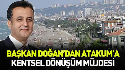 Atakum'a kentsel dönüşüm müjdesi