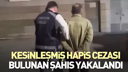 Kesinleşmiş Hapis Cezası Bulunan Şahıs Yakalandı