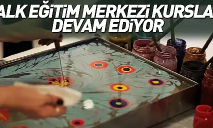 HALK EĞİTİM MERKEZİ KURSLARI DEVAM EDİYOR