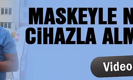 MASKEYLE NEFES ALMAK CİHAZLA ALMAKTAN İYİDİR