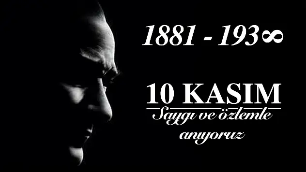 10 Kasım 2025 Atatürk'ü Anma Günü Mesajları