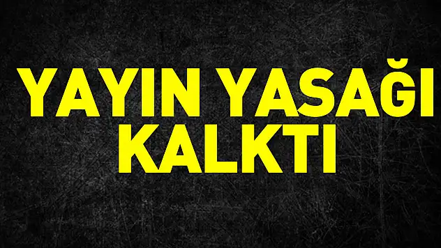 YSK Başkanı Ahmet Yener yayın yasağının kaldırıldığını duyurdu.