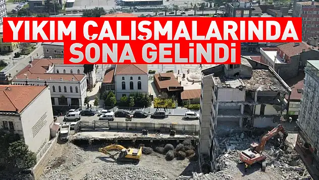 Yıkım çalışmalarında sona gelindi