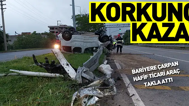 Bariyere çarpan hafif ticari araç takla attı: 1'i ağır 2 yaralı