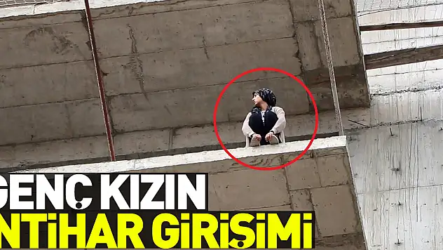 Genç kızın 10. katta intihar girişimi