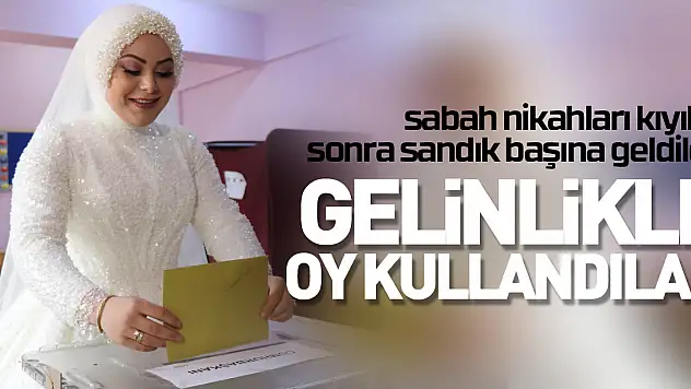Gelinlikle oy kullandılar
