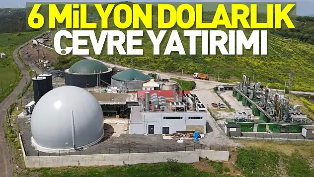 Samsun'da 6 milyon dolarlık çevre yatırımı