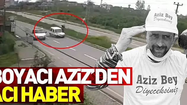Boyacı Aziz'den Acı Haber