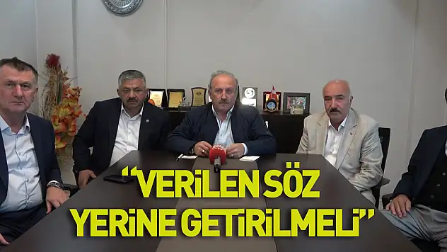 'VERİLEN SÖZ YERİNE GETİRİLMELİ'