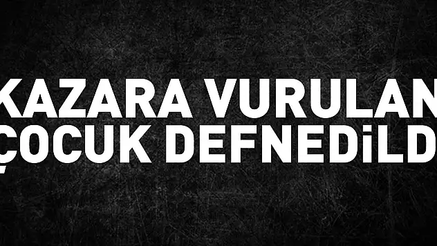 Samsun'da babasına ait tüfekle oynayan kuzeninin vurduğu çocuğun cenazesi defnedildi