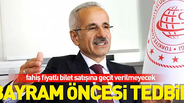 Bakan Uraloğlu: 'Kurban Bayramı öncesi fahiş fiyatlı bilet satışına geçit verilmeyecek'
