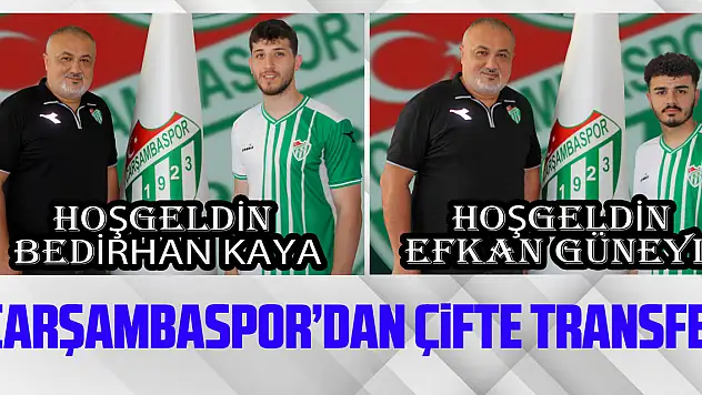 Çarşambaspor'dan Çifte Transfer