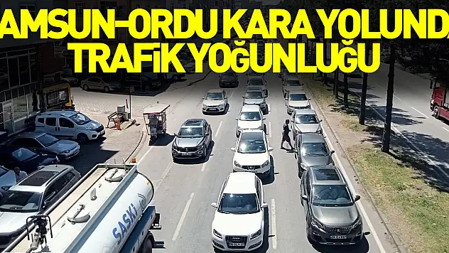 Samsun-Ordu kara yolunda trafik yoğunluğu