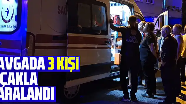 komşular arasındaki kavgada 3 kişi bıçakla yaralandı