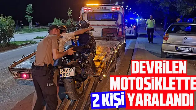 Samsun'da devrilen motosikletteki 2 kişi yaralandı