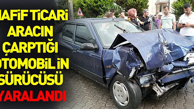 Çarşamba'da hafif ticari araca çarpan otomobilin sürücüsü yaralandı