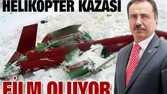 Helikopter kazası film oluyor