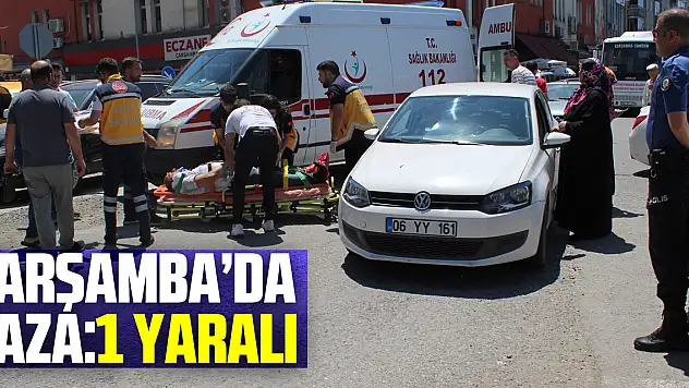 Çarşamba'da Kaza:1 Yaralı