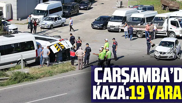 Çarşamba'da Kaza:19 yaralı