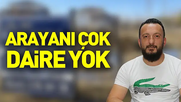 Arayanı çok, daire yok!