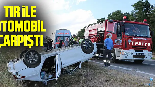 Tır ile otomobil çarpıştı: 3'ü çocuk 5 yaralı