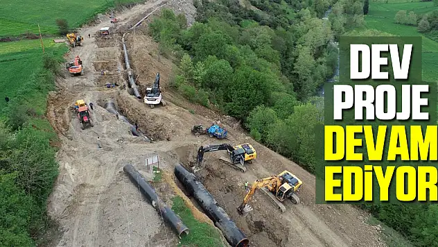 5 ilçeyi ilgilendiren dev proje devam ediyor