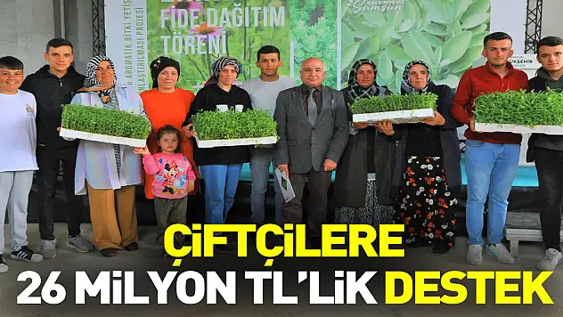 SBB'den çiftçilere 26 milyon TL'lik destek