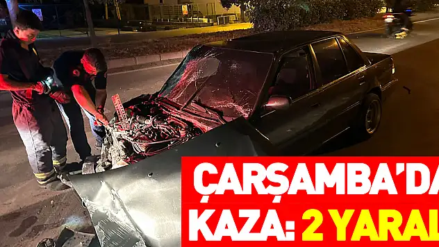 Samsun'daki trafik kazasında 2 kişi yaralandı