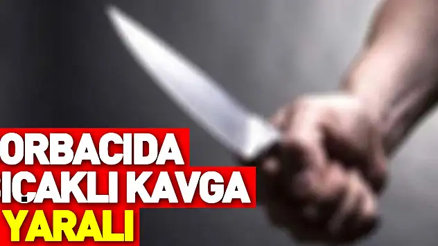 Samsun'da çorbacıda bıçaklı kavgada 1 kişi yaralandı