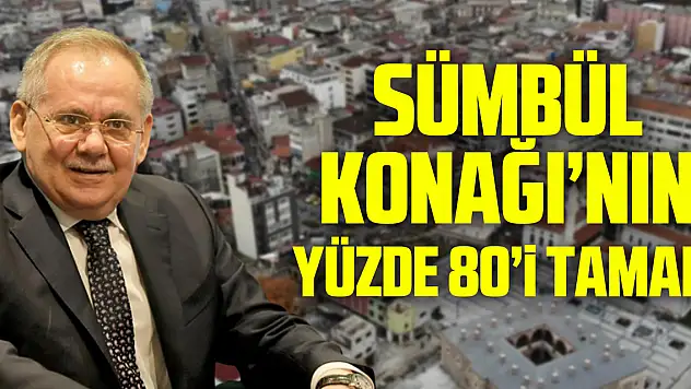 Sümbül Konağı'nın yüzde 80'i tamam