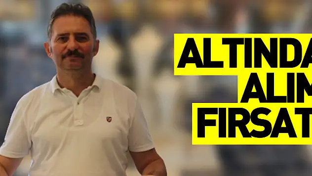Altında alım fırsatı