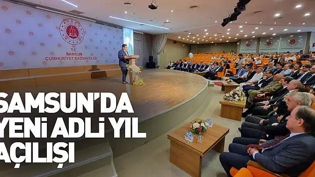 Samsun'da yeni adli yıl açılışı