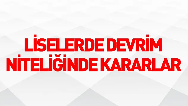Liselerde sınıf tekrarı, devamsızlık ve açık öğretime geçişlere ilişkin düzenleme Resmi Gazetede