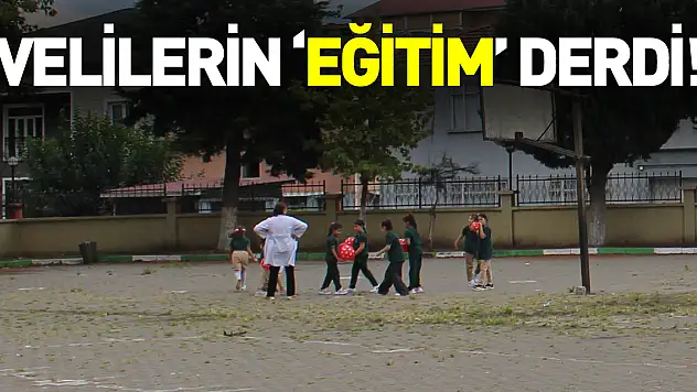 Velilerin 'eğitim' derdi!