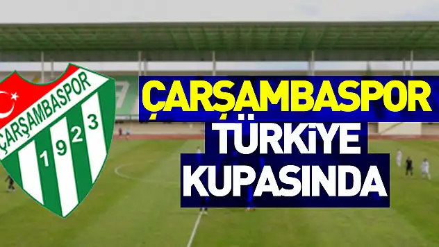 Çarşambaspor Türkiye Kupasında