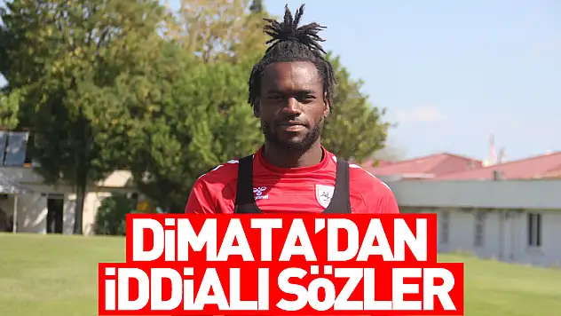 Samsunspor'un golcüsü Dimata: 'Hedefim Avrupa'nın en iyi forvetlerinden biri olmak'