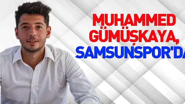 Muhammed Gümüşkaya, Samsunspor'da
