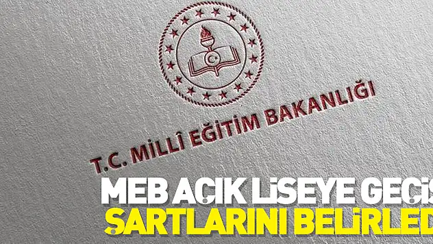 MEB açık liseye geçiş şartlarını belirledi