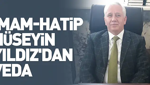İmam-Hatip Hüseyin Yıldız'dan Abdullahpaşa'ya veda