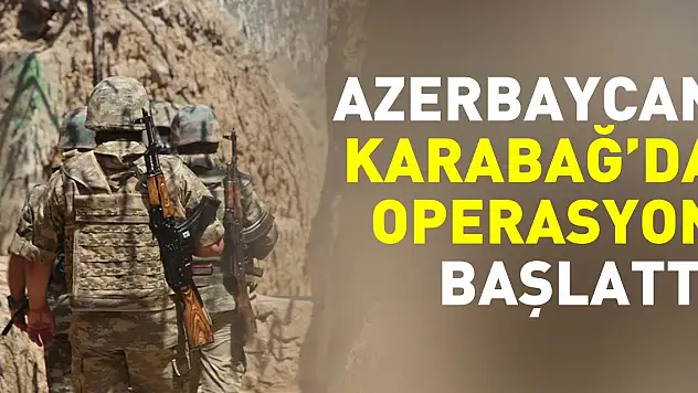 Azerbaycan Savunma Bakanlığı: Karabağ'da antiterör operasyonu başlatıldı