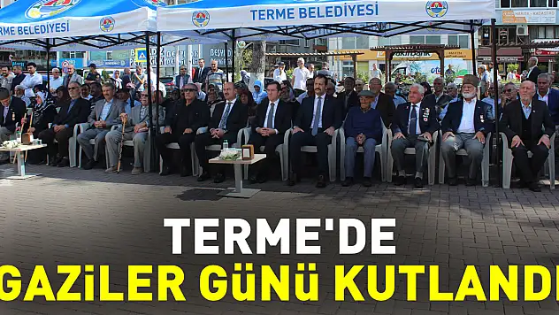 Terme'de Gaziler Günü kutlandı