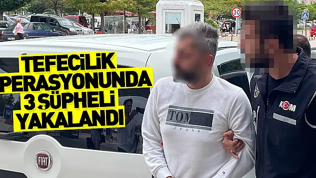 Tefecilik operasyonunda 3 şüpheli yakalandı
